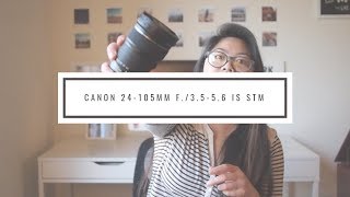 Canon 24105mm f3556 IS STM Review [upl. by Cassie]