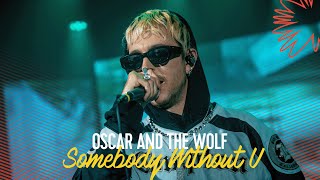 Oscar and the Wolf  Somebody Without U  Live Bij Q [upl. by Charlton191]