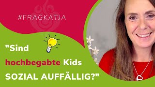 Sind hochbegabte Kids sozial auffällig  HOCHBEGABT TV [upl. by Anivle]