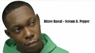 Dizzee Rascal  Scream ft Pepper HD [upl. by Mcferren378]