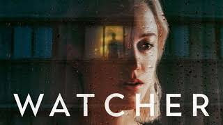 Watcher Movie Score Suite  Nathan Halpern 2022 [upl. by Blodget]