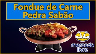 Kit Fondue Para Carne De PEDRA SABÃO [upl. by Salim]