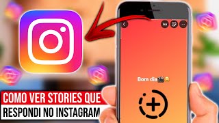 Como ver stories que respondi no Instagram [upl. by Regni160]