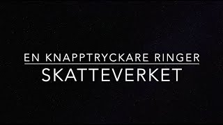 En Knapptryckare ringer Skatteverket [upl. by Amahcen]