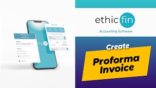 How to Create Proforma Invoice in Ethicfin Accounting Software [upl. by Sirred744]