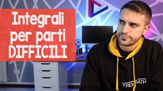 Integrali per parti DIFFICILI [upl. by Dlonyer395]