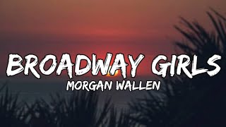 Morgan Wallen  Broadway Girls lyrics [upl. by Hearsh]