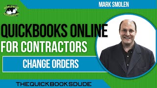 QuickBooks Online Contractors Change Orders [upl. by Hestia]