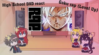 Highschool DxD react to Goku Rap Level Up  Gacha Club [upl. by Ylrahc]