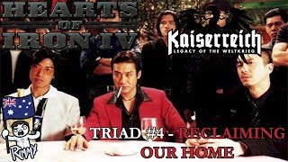 HOI4 Kaiserreich  Triad Syndicate 4  Reclaiming Our Home [upl. by Joellen]