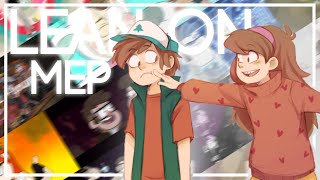 Lean On  Gravity Falls Mep [upl. by Salzhauer807]