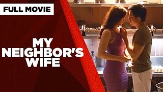 MY NEIGHBORS WIFE Lovi Poe Carla Abellana Dennis Trillo amp Jake Cuenca  Full Movie [upl. by Miche]