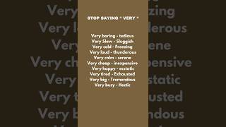 Stop saying “ very “ instead use these learnenglish english englishlanguage [upl. by Maze]