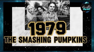 1979 lyrics  THE SMASHING PUMPKINS [upl. by Lraed]