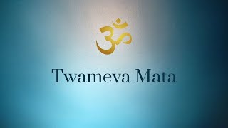 Twameva Mata Cha Pita Twameva with lyrics  Mantra for Happiness and Peace  short version [upl. by Higinbotham]