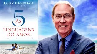 As 5 linguagens do amor dos adolescentes  Gary Chapman  Audiobook  CAPÍTULO 03 [upl. by Lierbag814]