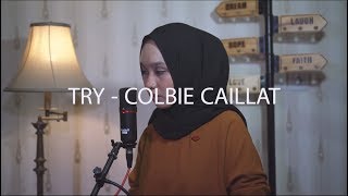 TRY  COLBIE CAILLAT cover by Desy Rahayu [upl. by Erreit]