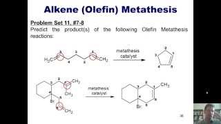 Chapter 11 – Organometallics Part 5 of 5 Olefin Metathesis [upl. by Orvah]