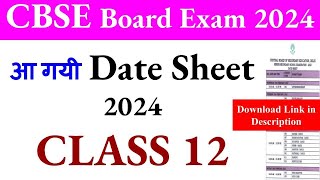 cbse date sheet 2024 cbse class 12 date sheet 2024 cbse latest news cbse board exam 2024 latest [upl. by Lurie]