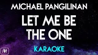 Michael Pangilinan  Let Me Be The One KaraokeInstrumental [upl. by Litton780]