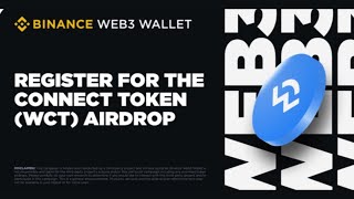 BINANCE WEB3 WALLET AIRDROP Wallet ConnectWCT Register for the Wallet Connect Token WCT Airdrop [upl. by Wyatt]