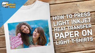 How to Press Light Inkjet Heat Transfer Paper on Light TShirts [upl. by Akired171]