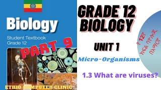 Ethiopia Grade 12 Biology  Unit 1  Part 9 Micro Organisms የ12ኛ ክፍል ባዮሎጂ  ምዕራፍ 1  ክፍል 9 [upl. by Asilec]