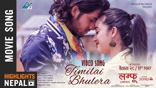 Timilai Bhulera  New Nepali Movie LAMPHOO Video Song  Kabir Khadka  Mariska Pokhrel [upl. by Muller651]