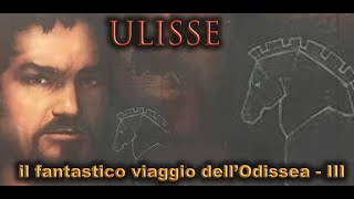 ULISSE  IL FANTASTICO VIAGGIO DELLODISSEA  SUPERQUARK  III [upl. by Cilla736]