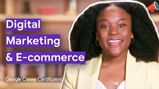 Intro to Digital Marketing amp Ecommerce  Google Digital Marketing amp Ecommerce Certificate [upl. by Damour]