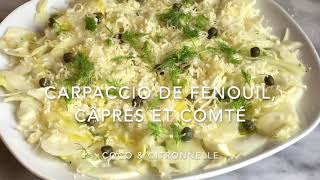 Carpaccio de fenouil câpres et comté [upl. by Bruis719]