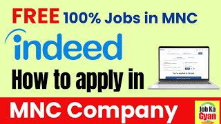 MNC कंपनियों में नई नौकरी कैसे पाएं  How to find job on Indeed for Top MNC Companies in India [upl. by Alvira]