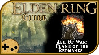 Ash of War Flame of the Redmanes Full Guide  Elden Ring Field Guide  Location Use Limitations [upl. by Nierman]