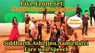 SiddharthAshiJinuAamirdalvi amp All Team Of Aladdin Last Farewell Speech Aladdin Naam To Suna Hoga [upl. by Rosse22]