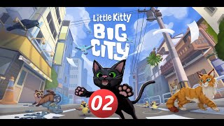 quotLittle Kitty Big Cityquot  Lets Play 02 [upl. by Eenal]