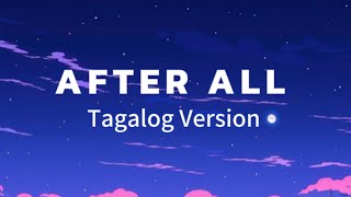 After All Lyrics  Tagalog Version  Harmonica Band ft Monica Bianca [upl. by Oniratac]