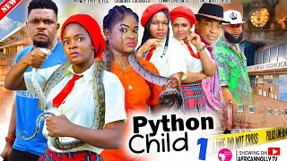 ADULTS ONLY 18  PYTHON CHILD  PART 1  Prince Eucharia Chinenye  Latest Nollywood Movies 2024 [upl. by Niram]