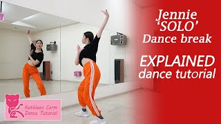 JENNIE THE SHOW SOLO Dance Break Dance Tutorial  Mirrored  EXPLAINED [upl. by Rebmetpes]