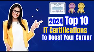 10 IT Certifications to Boost Your Career in 2024 [upl. by Aerona63]