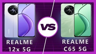 Realme C65 5G vs Realme 12x 5G Which One to Buy in 2024 [upl. by Nosemyaj441]