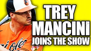 Trey Mancini REVEALS Life With Orioles Then Winning The World Series [upl. by Orelle104]