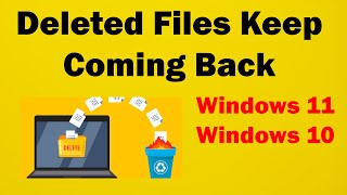 how to Deleted Files Keep Coming Back on Windows 11 or 11 [upl. by Marie]