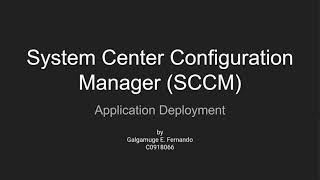 Application Deployment via SCCM [upl. by Koloski44]