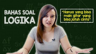 Bahas Soal Logika  quotHanya yang jago gitar yang jatuh cintaquot [upl. by Bondy]