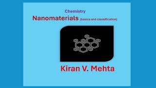 Nanomaterials basics and classificationKiran V Mehta નેનોમટીરિયલ્સ [upl. by Curcio]