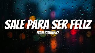 Ivan Cornejo  Sale Para Ser Feliz8D AUDIO🎧 [upl. by Giorgia]