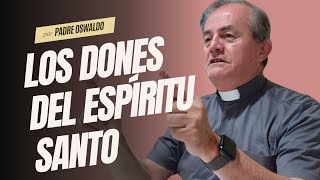 Los dones del Espíritu Santo  Clase desde Medjugorje por Padre Oswaldo Agudelo [upl. by Nonnag]