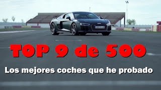 MI TOP 9  Los mejores coches que he probado ranking 9 de 500 II [upl. by Vogeley922]