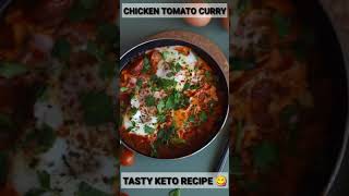 Keto Chicken Tomato Curry  Low Carb Recipe  Keto Diet Meal shorts youtubeshorts ketodietrecipe [upl. by Yardna]