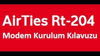 AirTies RT 204 Modem Kurulumu  Vodafone net [upl. by Aelyk]